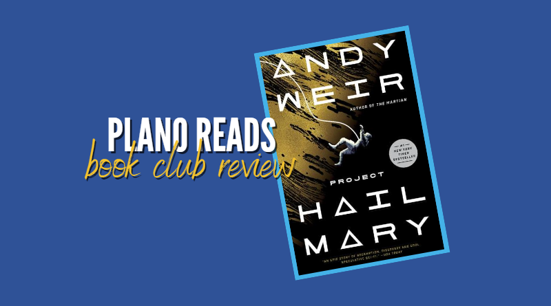Plano Reads: Project Hail Mary