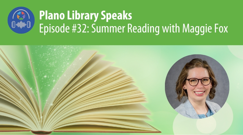 Plano Library Speaks: Summer Reading 2024 with Maggie Fox