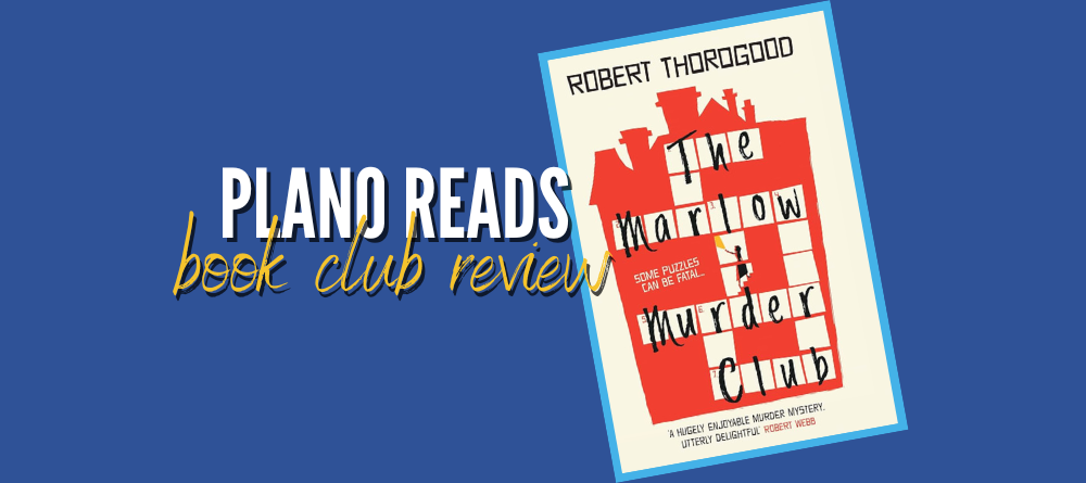Plano Reads: The Marlow Murder Club