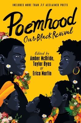 Poemhood, Our Black Revival: History, Folklore & The Black Experience: A Young Adult Poetry Anthology