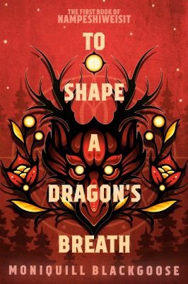 To Shape a Dragon’s Breath