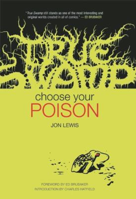 True swamp: choose your poison