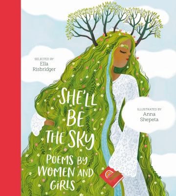 She’ll be the Sky: Poems by Women and Girls 