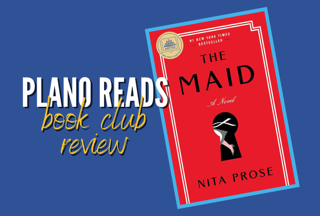 Plano Reads: The Maid