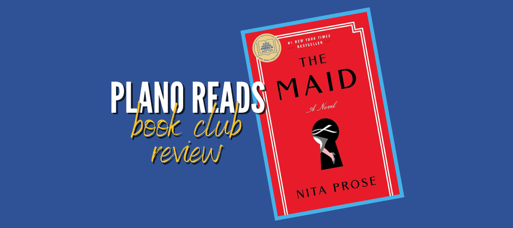 Plano Reads: The Maid