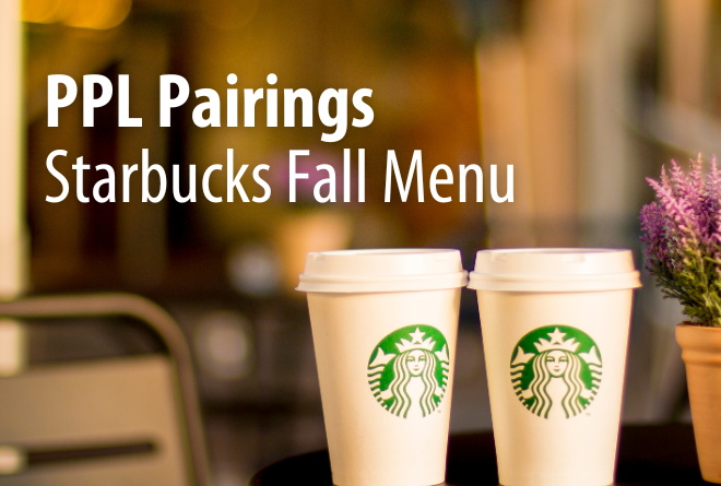 PPL Pairings | Starbucks Fall Menu 2024